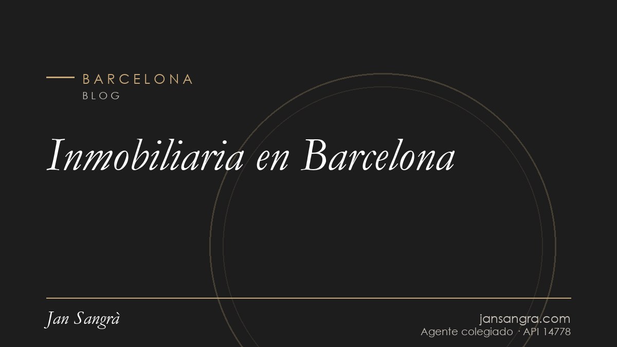 Inmobiliaria en Barcelona — Jan Sangrà Real Estate, agente inmobiliario en Barcelona