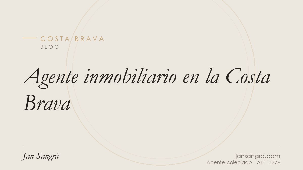 Agente inmobiliario en la Costa Brava — Jan Sangrà Real Estate, agente inmobiliario en Costa Brava