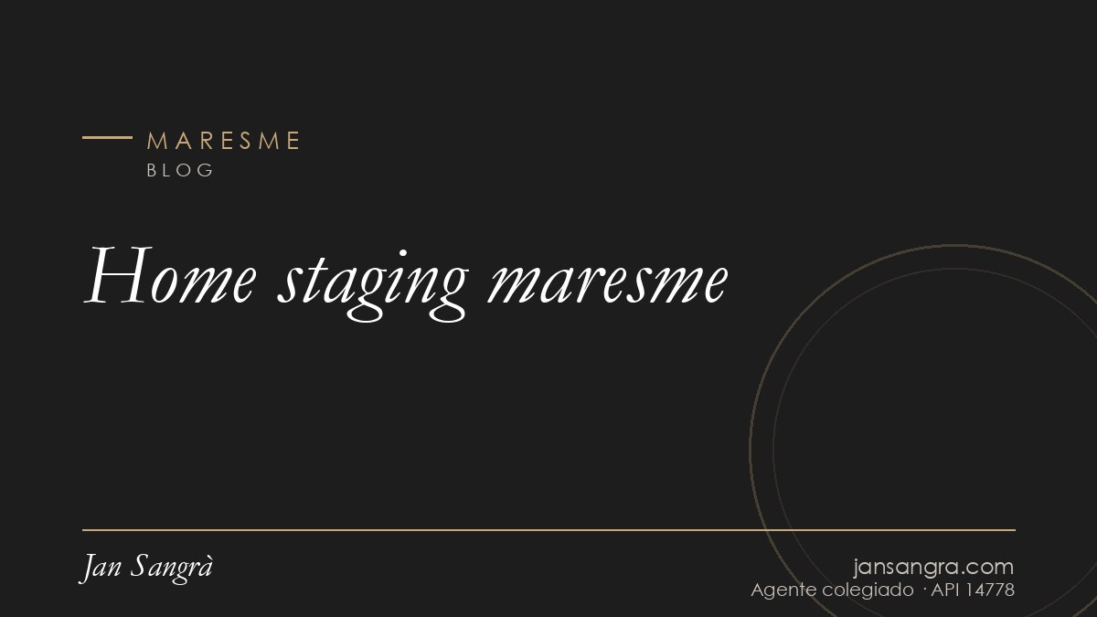 Home staging maresme — Jan Sangrà Real Estate, agente inmobiliario en Maresme